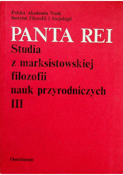 Panta rei studia z marksistowskiej filozofii nauk przyrodniczych III