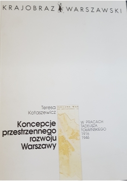 Koncepcje przestrzennego rozwoju Warszawy
