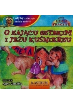 O zającu szybkim i jeżu kuśnierzu + CD NOWA