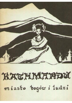 Kathmandu Miasto Bogów i ludzi
