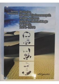 Polityka Stanów Zjednoczonych wobec sojuszu egipsko-radzieckiego w latach 1971-1976