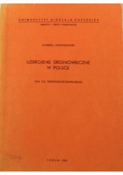 Uzbrojenie Średniowieczne w Polsce