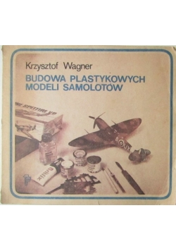 Budowa plastykowych modeli samolotów