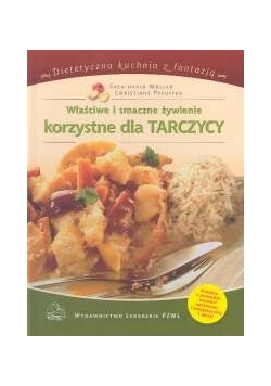 Właściwe i smaczne żywienie korzystne dla tarczycy