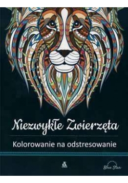 Kolorowanie na odstresowanie. Niezwykłe zwierzęta