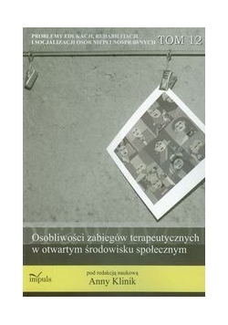 Osobliwości zabiegów terapeutycznych w otwartym środowisku społecznym