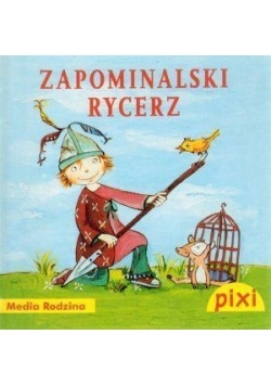 Pixi 1 - Zapominalski Rycerz  Media Rodzina
