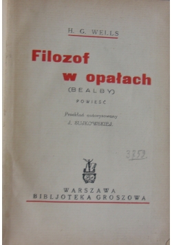 Filozof w opałach (Bealby) powieść. 1931 r.