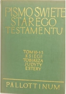 Pismo Święte Starego Testamentu Tom VI-1-3