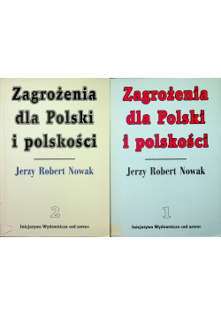 Zagrożenia dla Polski i polskości 2 Tomy