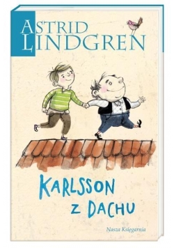 Astrid Lindgren. Karlsson z Dachu