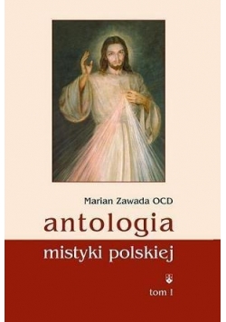 Antologia mistyki polskiej t.1