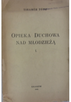 Opieka Duchowa nad młodzieżą I, 1940r.