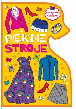 Kolorowanka z wykrojnikiem Piękne stroje