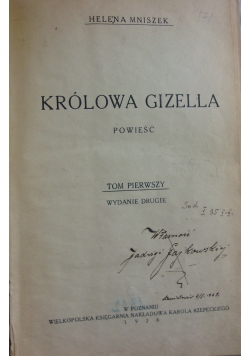 Królowa Gizella, tom I