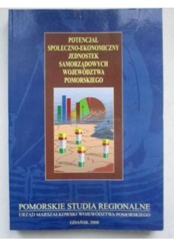 Potencjał społeczno-ekonomiczny jednostek samorządowych województwa pomorskiego