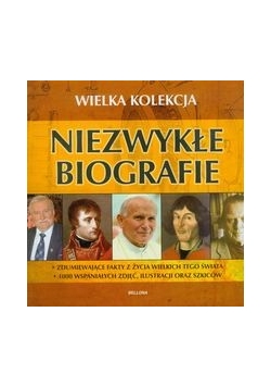 Niezwykłe biografie. Wielka kolekcja, Nowa