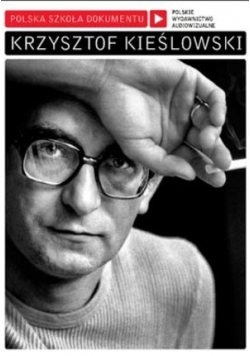 Szkoła polskiego dokumentu, Krzysztof Kieślowski