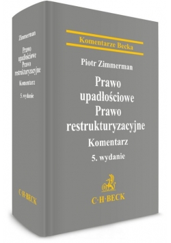 Prawo upadłościowe Prawo restrukturyzacyjne Komentarz