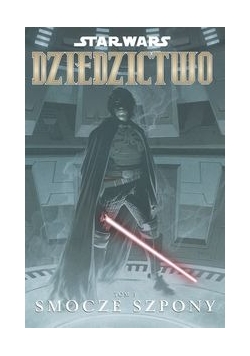 Star Wars: Dziedzictwo: Smocze szpony Tom 3