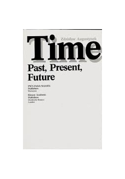 Time Past Present Future