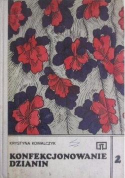 Konfekcjonowanie dzianin, Cz. II