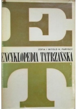 Encyklopedia tatrzańska / Zakopane i tatry
