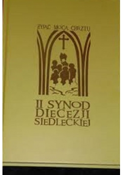 Żyjąć Mocą Chrztu Ii  Synod Diecezji Siedleckiej