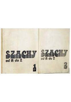 Szachy od a do z Tom 1 i 2