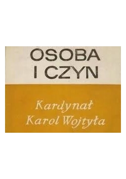 Osoba i czyn kardynał Karol Wojtyła