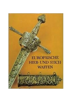 Europaische Hieb-und Stichwaffen