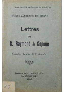 Lettres au B. Raymond de Capoue 1922 r.