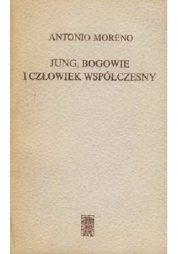 Jung,Bogowie i człowiek współczesny