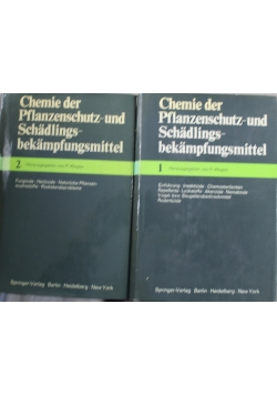 Chemie der Pflanzenschutz und Schadlings bekampfungsmittel Tom I i II