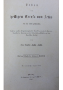 Leben der heiligen Teresa von Jesus von ihr selbst geschrieben, 1867 r.