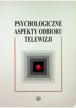 Psychologiczne aspekty odbioru telewizji
