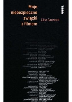 Moje niebezpieczne związki z filmem