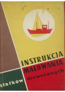 Instrukcja malowania statków drewnianych