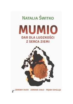 Mumio. Dar dla ludzkości z serca ziemi, Autograf Autora