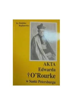 Akta Edwarda O'Rourke w Sankt Petersburgu