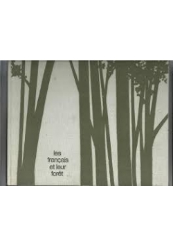 Les francais et leur foret