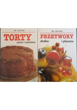 Torty pyszne i wykwintne/ Przetwory słodkie i pikantne