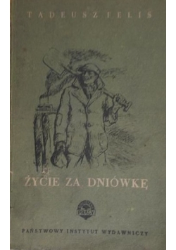 Życie za dniówkę