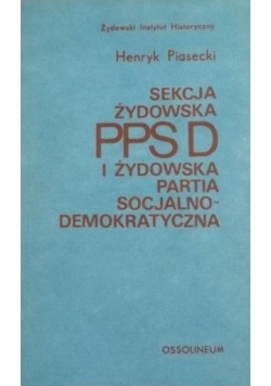 Sekcja Żydowska PPSD I Żydowska Partia Socjalno  Demokratyczna