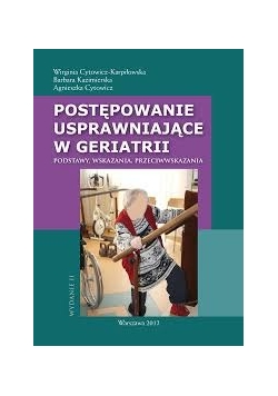 Postępowanie usprawniające w Geriatrii
