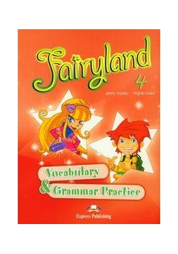 Fairyland 4 Vocabulary & Grammar Practice