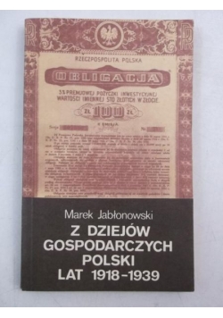 Z dziejów gospodarczych Polski lat 1918-1939