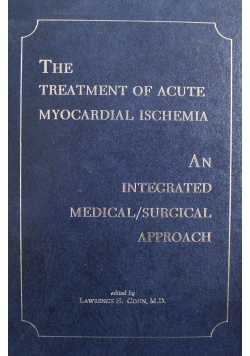 The Treatment of Acute Myocardial Ischemia