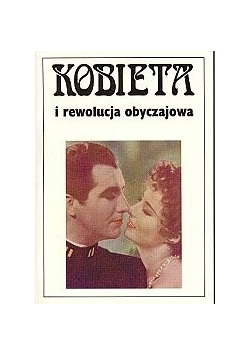 Kobieta i rewolucja obyczajowa  tom IX