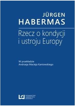Rzecz o kondycji i ustroju Europy